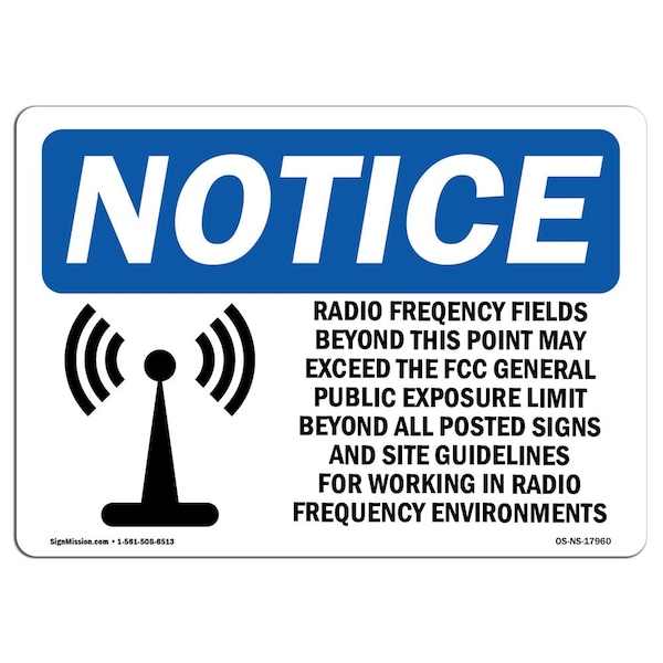Safety Sign, OSHA Notice, 12" Height, Radio Frequency Fields Beyond Sign With Symbol, Landscape